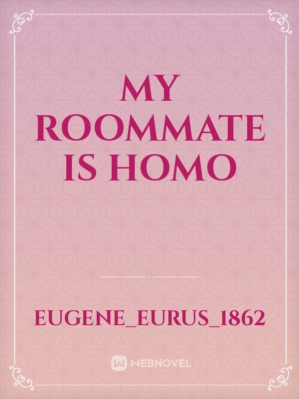 My Roommate is Homo Book