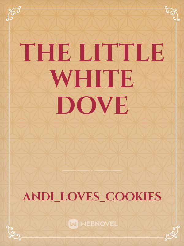 The Little White Dove