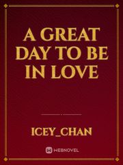 A Great Day To Be In Love Book