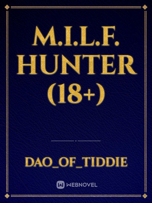 M.I.L.F. Hunter (18+) Book