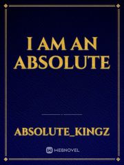 I am an ABSOLUTE Book