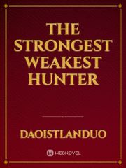 The Strongest Weakest Hunter Book