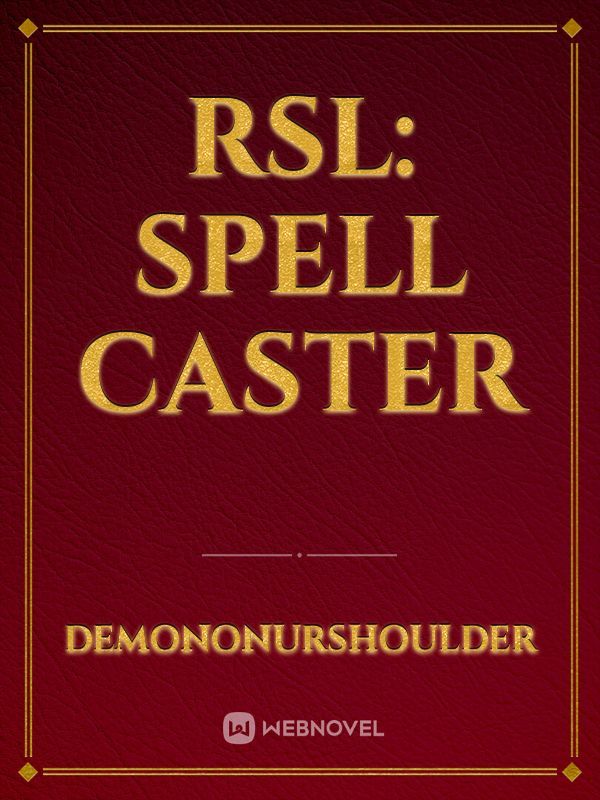 RSL: Spell Caster