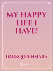 My Happy Life I Have! Book