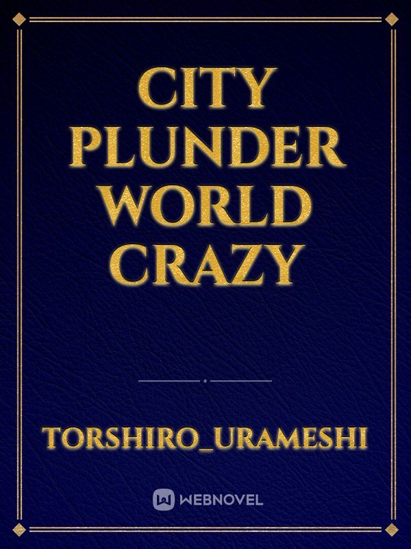 City Plunder World Crazy Book