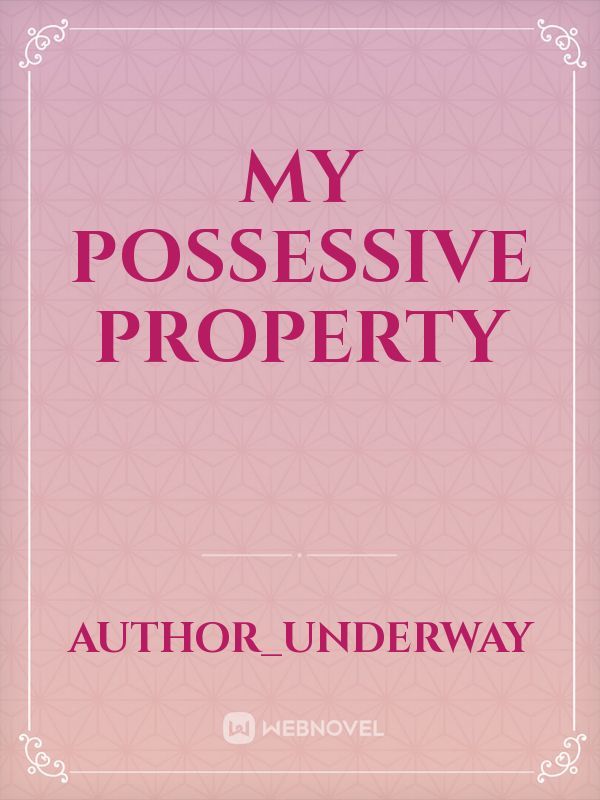 My possessive property Book