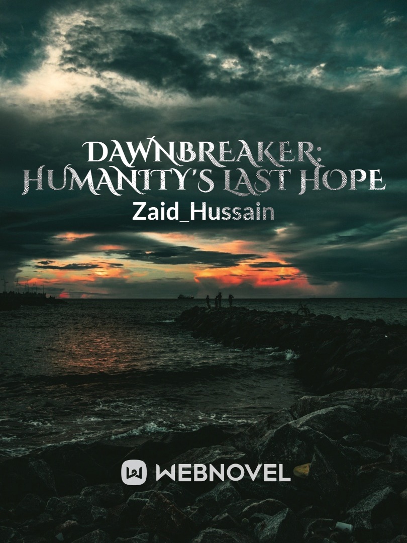 Dawnbreaker: Humanity's Last Hope