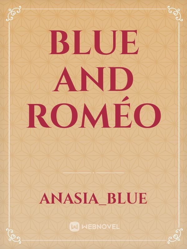 Blue and roméo Book