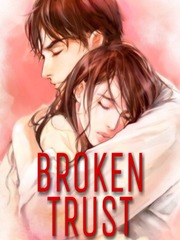 Broken Trust | Completed Book