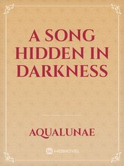 A song hidden in Darkness Book