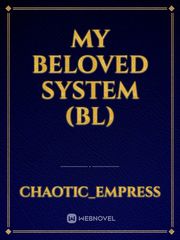 My Beloved System (BL) Book