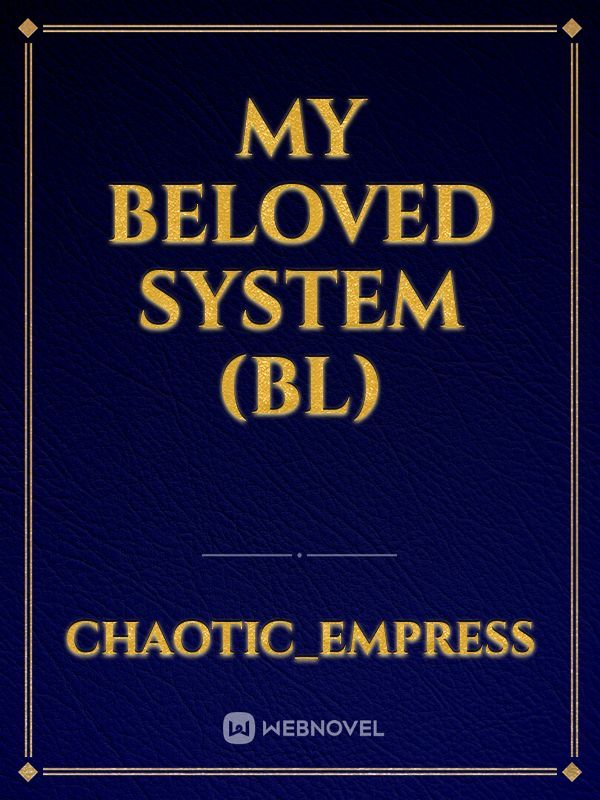 My Beloved System (BL) Book