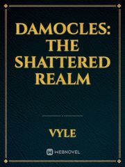 Damocles: The shattered realm Book
