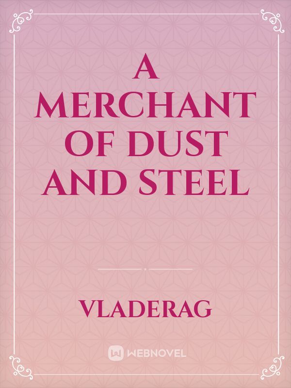 A Merchant of Dust and Steel Book