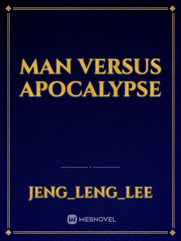 Man Versus Apocalypse