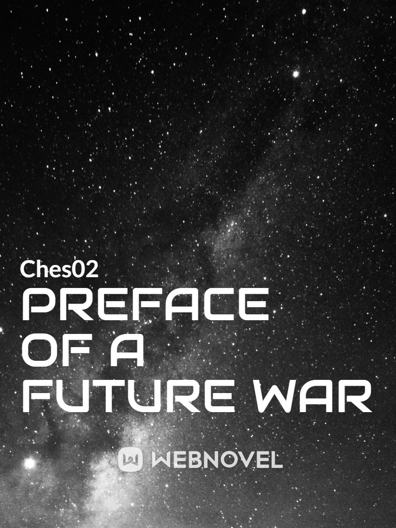 Preface of a future war
