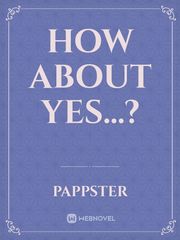 How about yes...? Book