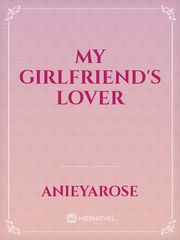 My Girlfriend's Lover Book