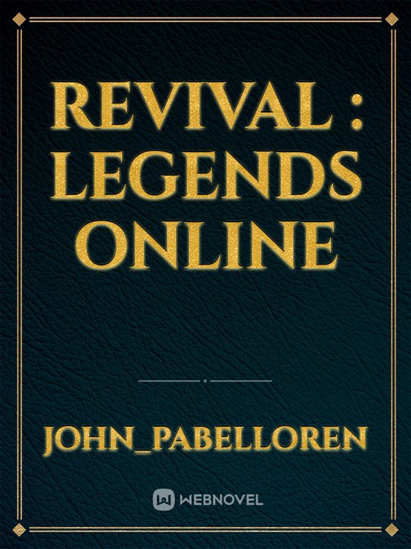 Revival : Legends Online
