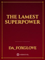 The lamest superpower Book