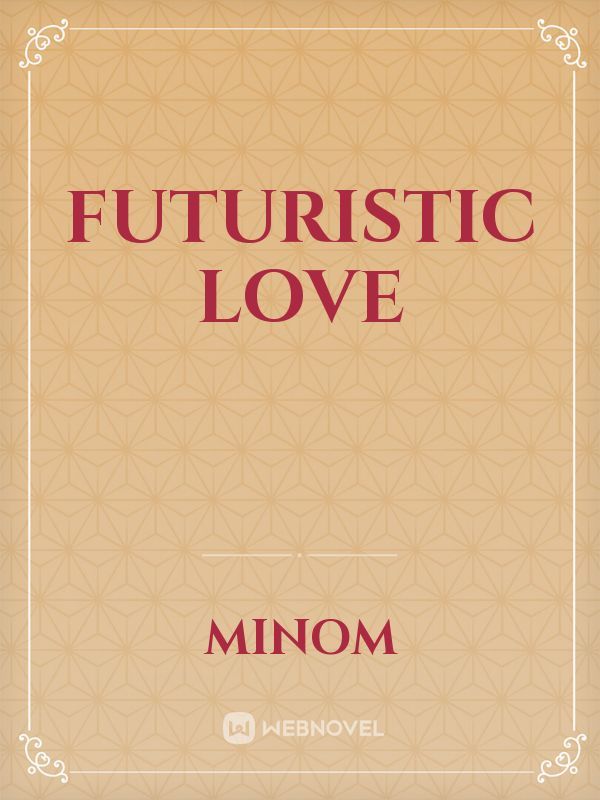 Futuristic love Book