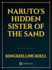 Naruto's Hidden Sister of The Sand Book
