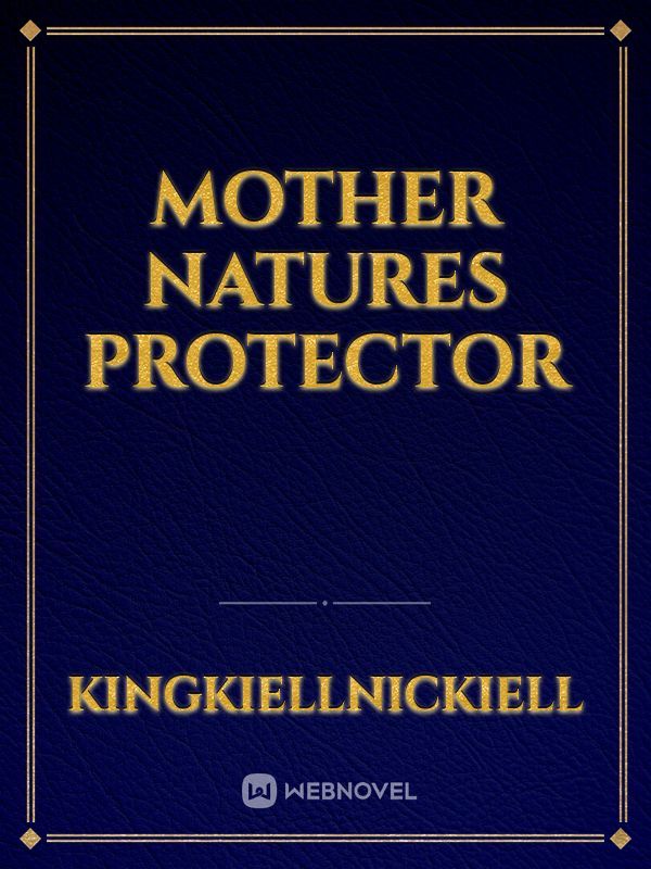 Mother Natures Protector Book