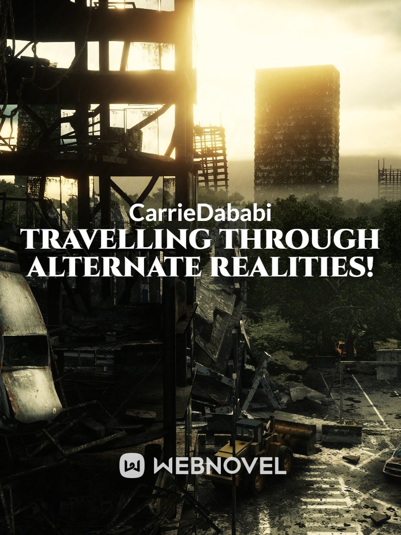 Travelling through alternate realities!