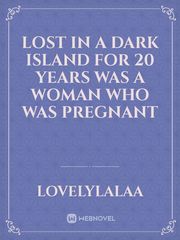 Lost in a dark island for 20 years was a woman who was pregnant Book