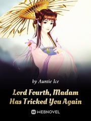 Lord Fourth, Madam Has Tricked You Again Book