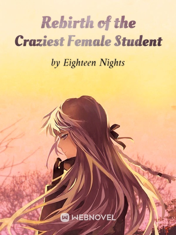 Rebirth of the Craziest Female Student Book