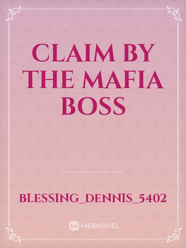 Claim By The Mafia Boss Book