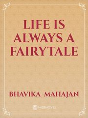 life is always a fairytale Book