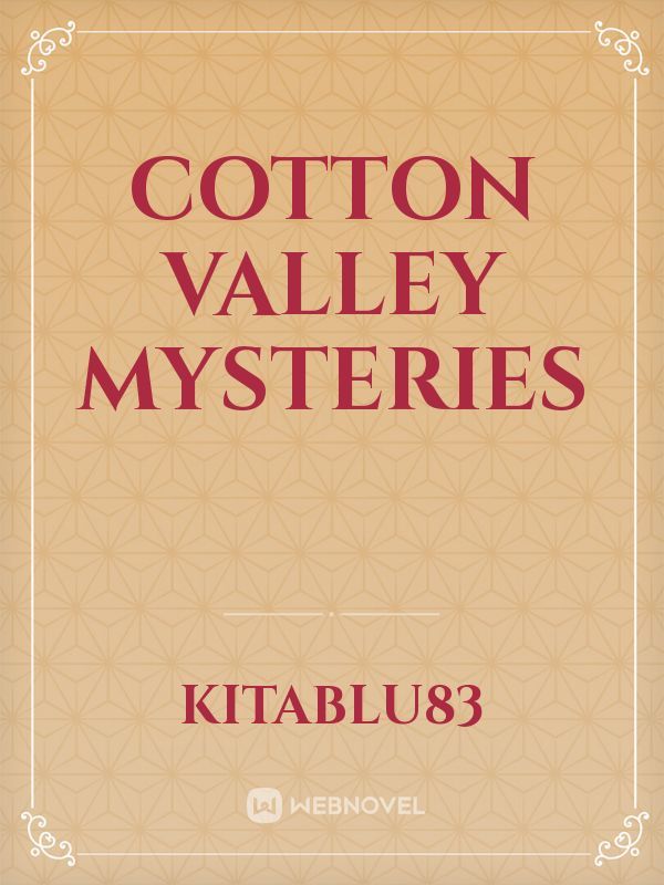 Cotton Valley Mysteries Book
