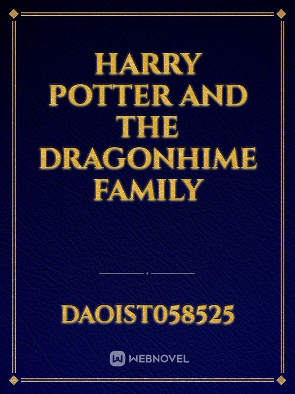 Harry potter and the dragonhime family Book