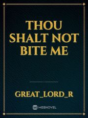 Thou Shalt not Bite Me Book