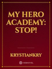 My Hero Academy: Stop! Book