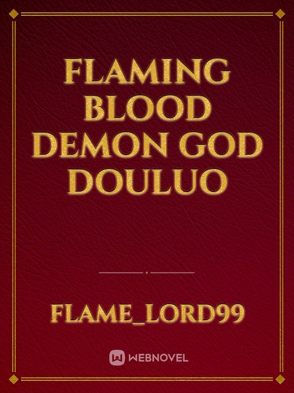 FLAMING BLOOD DEMON GOD DOULUO