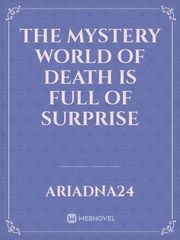 The Mystery World of Death is Full of Surprise Book