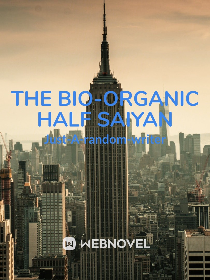 The Bio-organic half-Saiyan