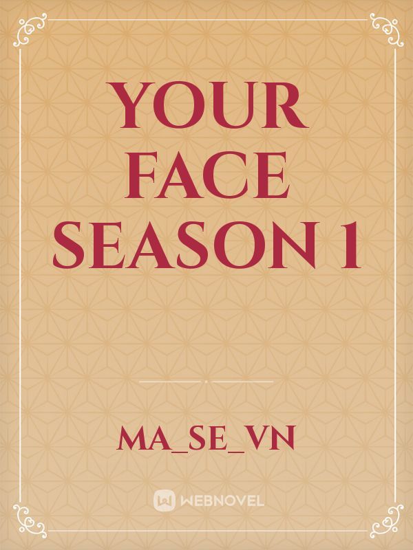 YOUR FACE Season 1 Book