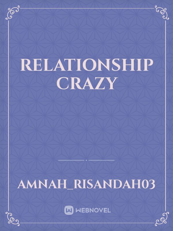 RELATIONSHIP CRAZY Book