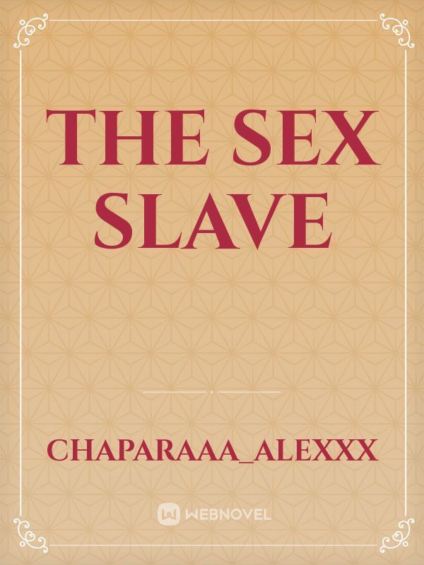The sex slave
