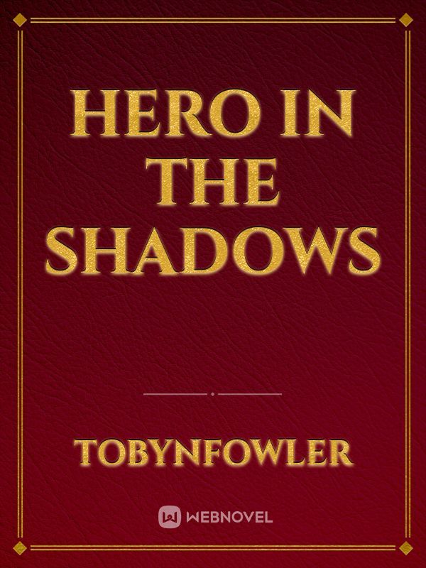 Hero In The Shadows Book