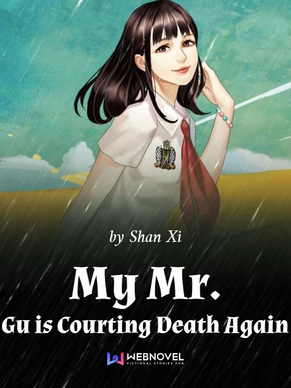 My Mr. Gu is Courting Death Again Book