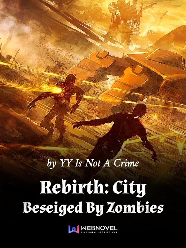 Rebirth: City Besieged By Zombies