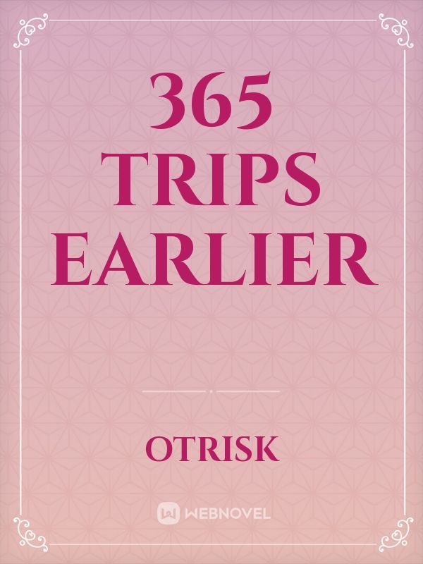 365 Trips Earlier Book