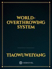 world-overthrowing system Book
