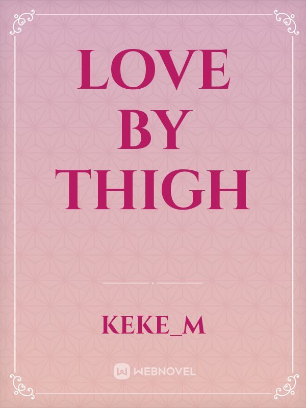 Love by thigh Book