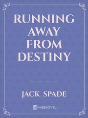 Running away from destiny Book